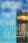 The Promise of Heaven - A Kingdom, a Crown and an Inheritance 